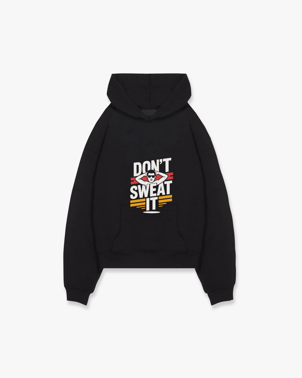 Don't Sweat It Hoodie