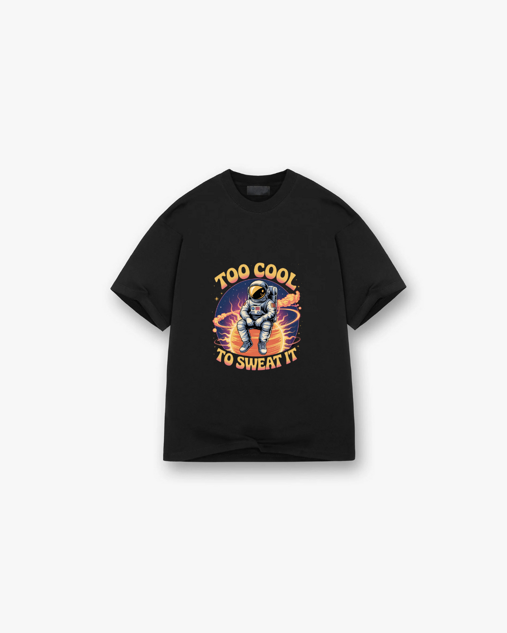 Too Cool To Sweat It Tee