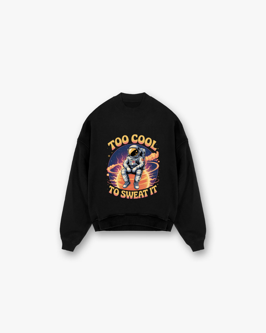 Too Cool To Sweat It Crewneck